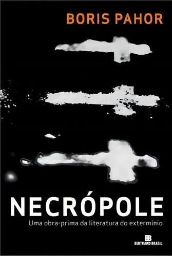 Necrópole, de Pahor, Boris. Editorial Editora Bertrand Brasil Ltda., capa mole em português, 2013