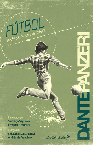 Libro: Fútbol. Dinámica De Lo Impensado: Dinámica De Lo Impe