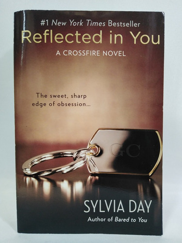 Reflected In You: A Crossfire Novel