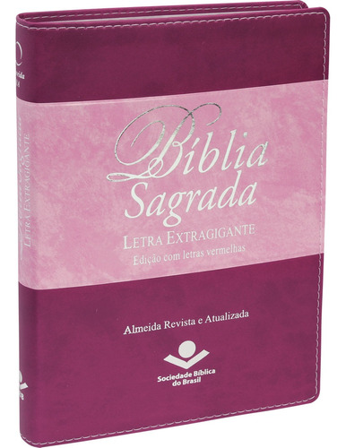 Bíblia Sagrada Letra Extragigante com índice - Capa Uva e Rosa: Almeida Revista e Atualizada (ARA) com Letra Vermelha, de Sociedade Bíblica do Brasil. Editora Sociedade Bíblica do Brasil, capa dura em português, 2016