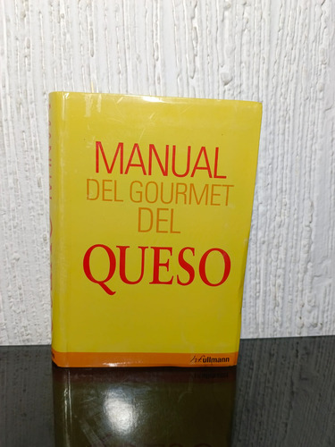 Manual Del Gourmet Del Queso - Brigitte Engelmann (Usado)