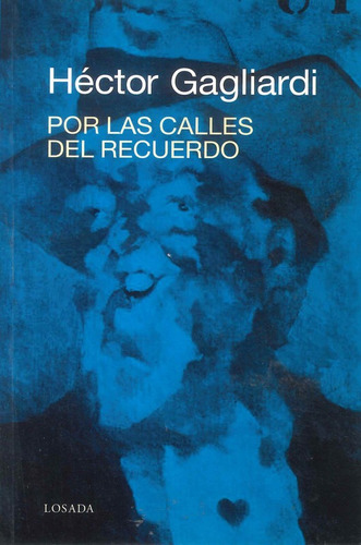 Por Las Calles Del Recuerdo/l - Gagliardi - Losada         