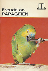 Livro Freude An Papageien - E. Schneider [1968]