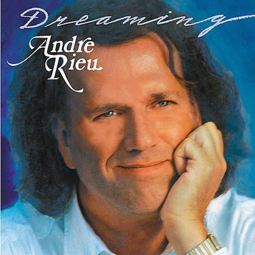 André Rieu Dreaming Cd