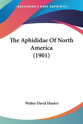 Libro The Aphididae Of North America (1901) - Hunter, Wal...
