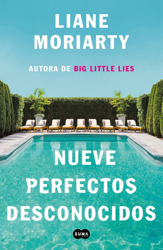 Nueve Perfectos Desconocidos, De Moriarty, Liane. Editorial Suma, Tapa Blanda En Español