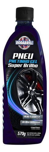 Pneu Pretinho Gel Super Brilho Rodabrill 570g Automotivo