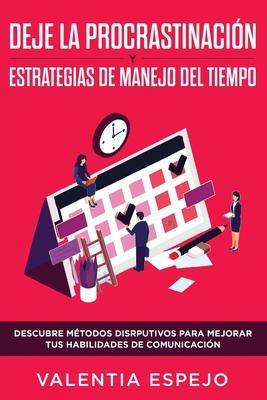 Libro Deje La Procrastinacion Y Estrategias De Manejo Del...