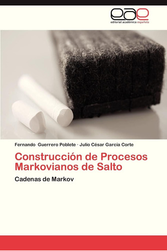 Libro: Construcción Procesos Markovianos Salto: Cadena