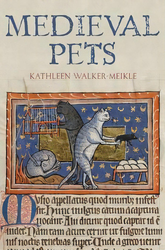 Medieval Pets, De Kathleen Walker-meikle. Editorial Boydell Brewer Ltd, Tapa Dura En Inglés