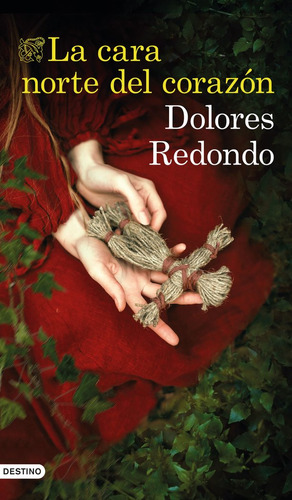 Cara Norte Del Corazon,la - Dolores Redondo