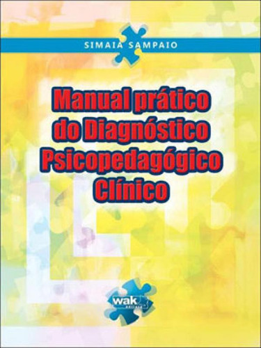 Manual Pratico Do Diagnostico Psicopedagogico Clinico