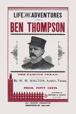 Libro Life And Adventures Of Ben Thompson: The Famous Tex...