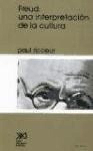 Libro - Freud Una Interpretacion De La Cultura (rustica) - 