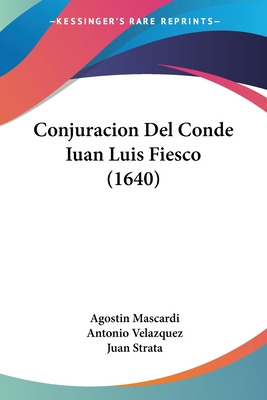 Libro Conjuracion Del Conde Iuan Luis Fiesco (1640) - Mas...