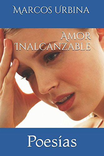 Amor Inalcanzable: Poesias