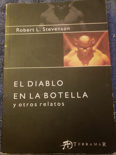  El Diablo En La Botella  Robert L. Stevenson. Ed Terramar. 
