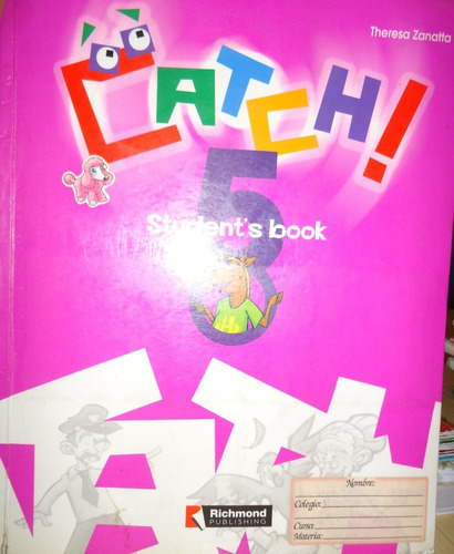 Catch Student´s Book 5 Theresa Zanatta Richmond Publishing
