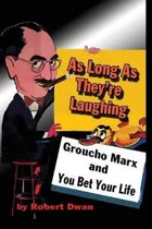 Comprar Libro As Long As They're Laughing : Groucho Marx And You ...