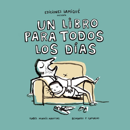 Un Libro Para Todos Los Días, de Martins Carvalho., vol. Volumen Unico. Editorial Iamique, edición 1 en español, 2021