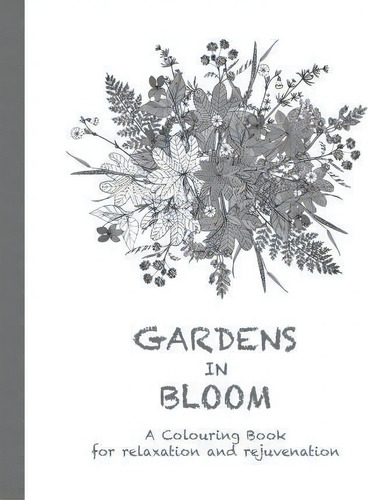 Gardens In Bloom, De Cassie Haywood. Editorial Soul Spirit Enterprises, Tapa Blanda En Inglés