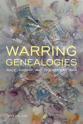 Libro Warring Genealogies: Race, Kinship, And The Korean ...