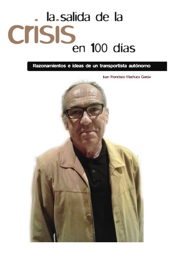 La Salida De La Crisis En 100 Días