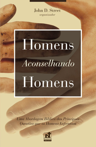 Livro Homens Aconselhando Homens Uma Abordagem Bíblica