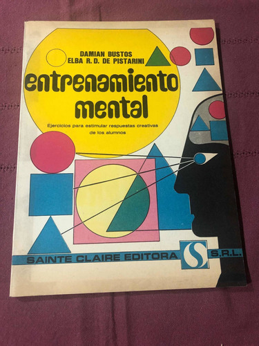 Entrenamiento Mental. Damián Bustos, Elba R. D. De Pistarini