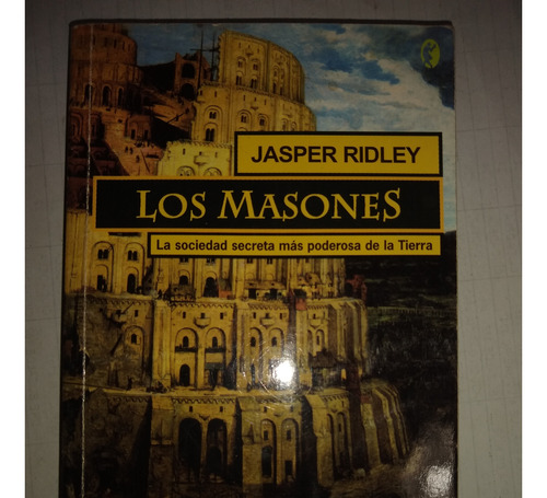 Los Masones - Jasper Ridley