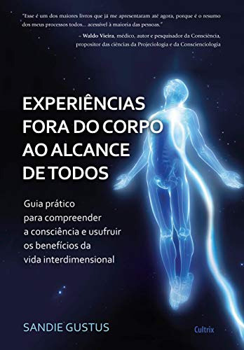 Libro Experiencias Fora Do Corpo Ao Alcance De Todos