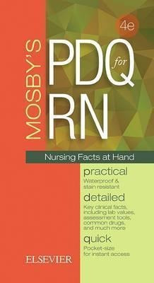 Mosby's Pdq For Rn : Practical, Detailed, Quick - Mosby