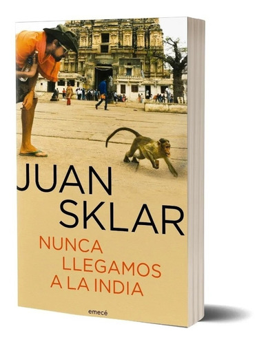 Nunca Llegamos A La India Juan Sklar + Regalos Rapybook