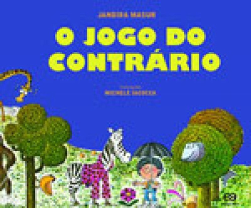 O Jogo Do Contrário, De Masur, Jandira. Editora Ática, Capa Mole Em Português