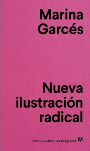 Nueva Ilustración Radical - Marina Garcés