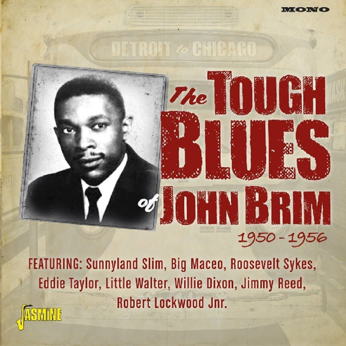 Cd:de Detroit A Chicago: El Duro Blues De John Brim 1950-19