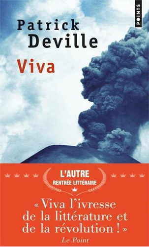 Viva - 1ªed.(2015), De Patrick Deville., Vol. 4146. Editora Points, Capa Mole, Edição 1 Em Francês, 2015