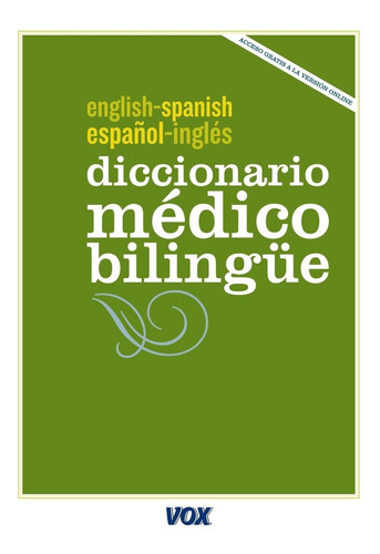 Diccionario Médico Bilingüe Ingles-español/español-ingles