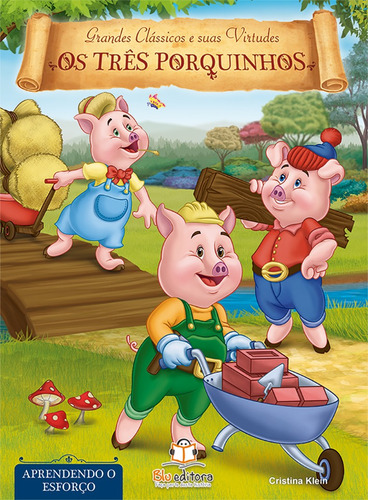 Livro de virtudes: Os Três porquinhos - Esforço, de Klein, Cristina. Blu Editora Ltda em português, 2015