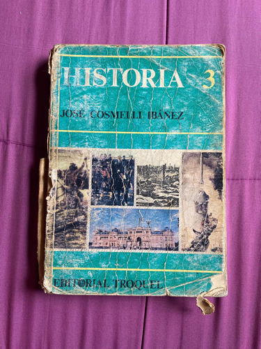 Historia 3 - Jose Cosmelli Ibañez - Editorial  Troquel