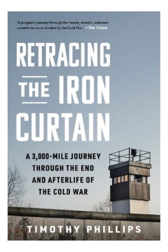 Retracing The Iron Curtain - Timothy Phillips. Eb7