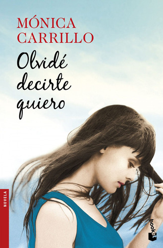 Libro Olvide Decirte Quiero - Carrillo, Monica