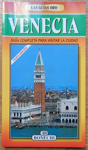Guía Completa Venecia Las Guías De Oro Bonechi