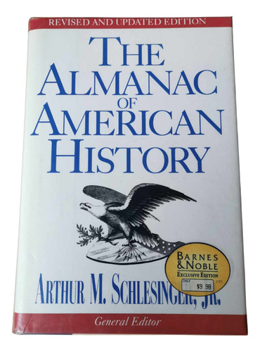 The Almanac Of American History: Biographies By Arthur M. Sc