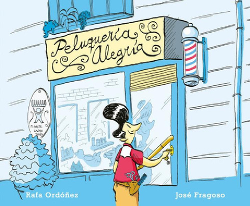 Libro - Peluqueria Alegria - Jose Fragoso