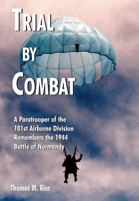 Libro Trial By Combat: A Paratrooper Of The 101st Airborn...