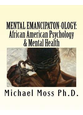 Libro Mental Emancipaton-ology : African American Psychol...