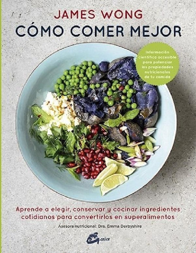 Libro - Comoer Mejor (coleccion Nutricion Y Salud) - Wong J