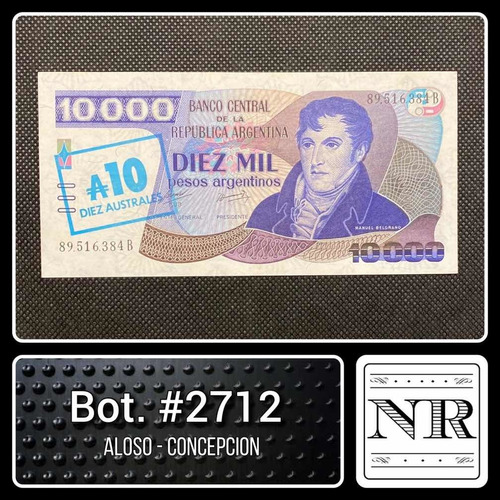 Argentina - 10.000 $a/ 10 A. - Año 1985 - Bot. #2712 - A | C