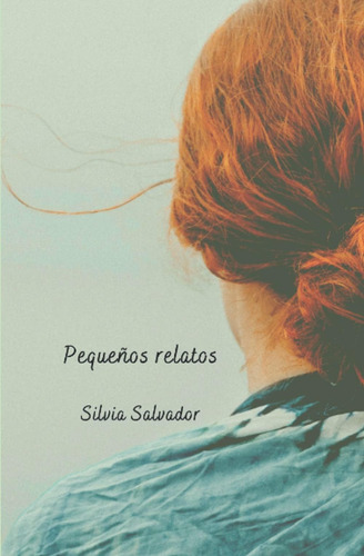 Libro: Pequeños Relatos (spanish Edition)